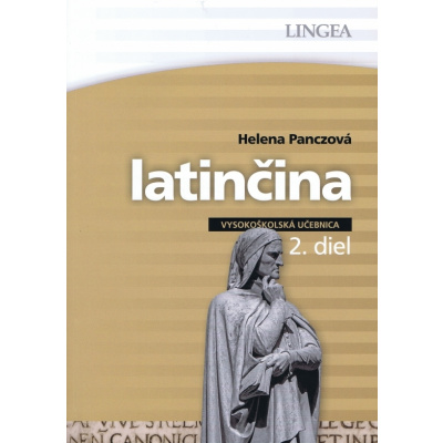 Latinčina - vysokoškolská učebnica - 2. diel (Panczová Helena)