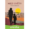 E-kniha Mezi světy - Helena Erbanová
