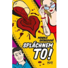 Spláchnem to! - Monika Alžběta Svobodová
