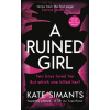 A Ruined Girl - Kate Simants