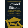 Beyond Bitcoin
