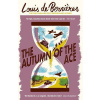 The Autumn of the Ace - Louis de Bernieres