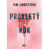 Prokletý rok - Kim Liggettová