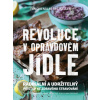 Revoluce v opravdovém jídle