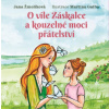 O víle Záskalce a kouzelné moci přátelství - Žmolíková Jana