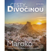 Cesty divočinou Maroko Velká dobrodružství v horách na pobřeží i v poušti