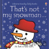 That's not my snowman… - Fiona Watt