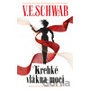 Krehké vlákna moci - Vlákna moci 1 - V. E. Schwab