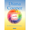 Cooper Diana: Uzdravte svůj život (mnoho přínosných cvičení - od vizualizace pro vytvoření si moudrých vnitřních rodičů po vizualizaci proti pocitům ukřivděnosti či k uzdravení těla ( 238 str. B5) (vy