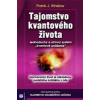 Tajomstvo kvantového života - Kinslow Frank J.