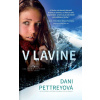 V lavíne - Dani Pettreyová