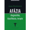 Afázia, diagnostika, klasifikácia, terapia