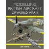 Modelling British Aircraft of World War II (Herne Jeff)