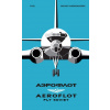 AEROFLOT – Fly Soviet