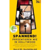Spannend! Präsentieren wie in Hollywood