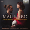 Gian Francesco Malipiero: Complete Songs for Soprano and Piano (3CD) (Paola Camponovo, Alfredo Blessano)