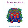 Šamanismus I