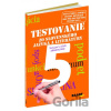Testovanie 5 zo slovenského jazyka a literatúry - Iveta Barková, Katarína Hincová, Zuzana Bartošová