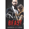 Nanny and the Beast: A Billionaire Mafia Romance
