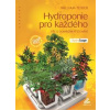 Hydroponie pro každého - William Texier