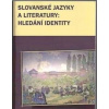 Slovanské jazyky a literatury: Hledání identity - Kolektív