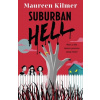 Suburban Hell - Maureen Kilmer