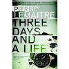 Three Days and a Life