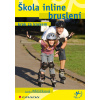 Škola inline bruslení