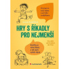 Hry s říkadly pro nejmenší - Pro děti od 6 týdnů do 5 let - Zuzana Pospíšilová