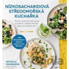 Nízkosacharidová středomořská kuchařka - Michelle Dudashová