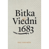 Bitka pri Viedni 1683 (III. vydanie) - Emil Vontorčík