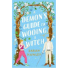 A Demon´s Guide to Wooing a Witch - Sarah Hawley