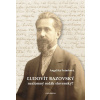 Ľudovít Bazovský. Nezlomný rodák slovenský? - Angelika Šrámková