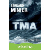 E-kniha Tma (v českém jazyce) - Bernard Minier