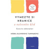 Vymezte si hranice a nalezněte klid
