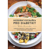 Moderní kuchařka pro diabetiky - Pavla Janovská
