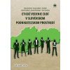 Etické vedenie ľudí v slovenskom podnikateľskom prostredí - Anna Lašáková, Anna Remišová, Ján Rudy, Jana Fratričová, Zuzana Kirchmayer, Rozália Sulíková