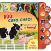 Búú! Kač, kač! Chro-chro! Vypočujte si zvieratá z farmy!