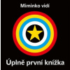 Miminko vidí - Úplně první knížka - kolektiv