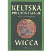 Keltská přírodní magie - Scott Cunningham