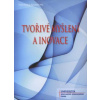 Tvořivé myšlení a inovace - Veronika Svatošová