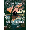 Kolem Jakuba - Michal Vrba