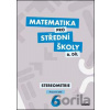 Matematika pro střední školy 6.díl - Pracovní sešit - Jakub Mrázek, Ivana Šubrtová