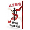 Křehká vlákna moci - V. E. Schwab