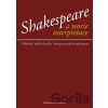 Shakespeare a teorie interpreace - Martina Kastnerová