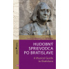 Hudobný sprievodca po Bratislave - Zuzana Godárová, Ján Vyhnánek