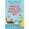 Nech sme to navždy my (Čo ak sme to my 2) - Becky Albertalli; Adam Silvera