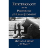 Epistemology and the Psychology of Human Judgment