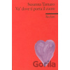Va dove ti porta il cuore - Susanna Tamaro