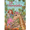 Lili Větroplaška Žirafy nepřehlédneš! - Tanya Stewnerová
